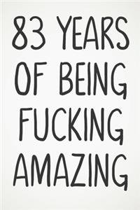 83 Years Of Being Fucking Amazing