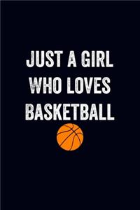 Just a Girl Who Loves Basketball