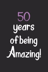 50 Years Of Being Amazing