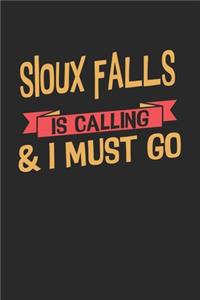 Sioux Falls is calling & I must go