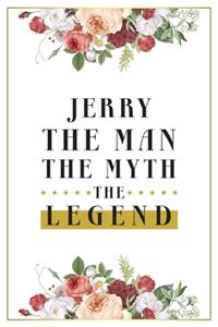 Jerry The Man The Myth The Legend