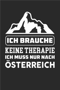 Ich Brauche Keine Therapie Ich Muss Nur Nach Österreich