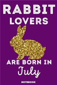 Rabbit Lovers Are Born In July