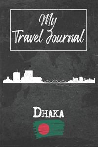 My Travel Journal Dhaka