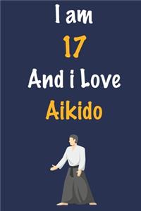 I am 17 And i Love Aikido