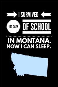 Funny I Survived 100 Days of School in Montana. Now I Can Sleep Wide Ruled Line Paper