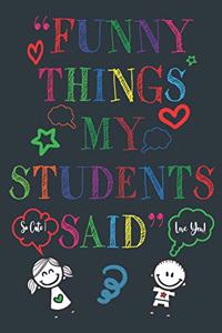 Funny Things My Students Said