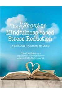 Heart of Mindfulness-Based Stress Reduction