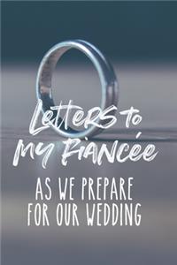 Letters to My Fiancée