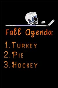 fall agenda turkey pie hockey