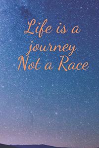 Life is a journey not a race