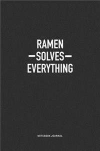 Ramen Solves Everything