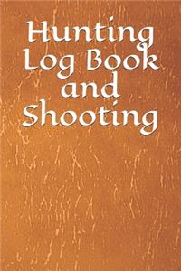 Hunting Log Book and Shooting