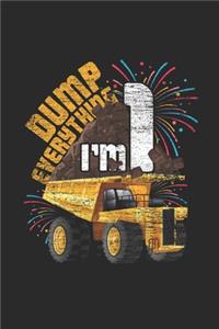 Dump Everything I'm 1