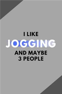 I Like Jogging And Maybe 3 People