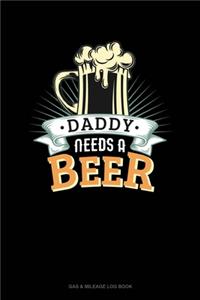 Daddy Needs A Beer