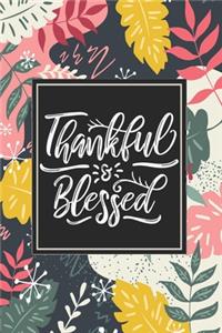 Thankful & Blessed