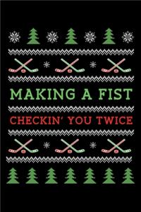 Making a Fist Checking You Twice