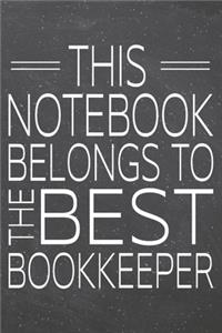 This Notebook Belongs To The Best Bookkeeper