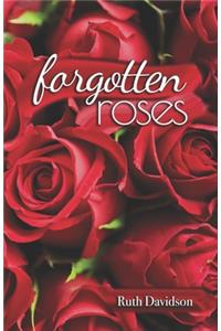 Forgotten Roses