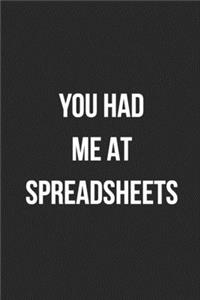 You Had Me At Spreadsheets