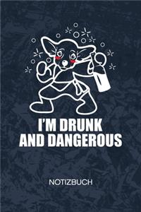 I'm Drunk and Dangerous