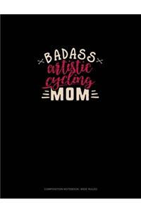 Badass Artistic Cycling Mom