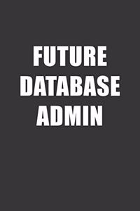 Future Database Admin Notebook