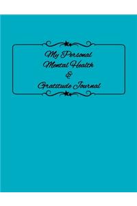 My Personal Mental Health & Gratitude Journal