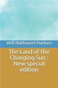 Land of the Changing Sun