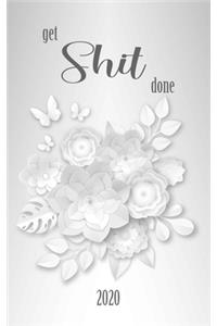 Get Shit Done