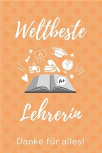 Weltbeste Lehrerin Danke Für Alles!