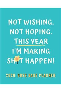 2020 Boss Babe Planner - This Year I'm Making Shit Happen