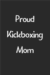 Proud Kickboxing Mom