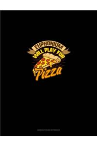 Euphonium will Play For (Pizza)