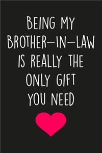 Brother-in-law Gift