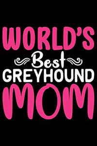 World's Best Greyhound Mom
