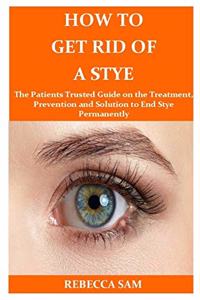 How to Get Rid of a Stye