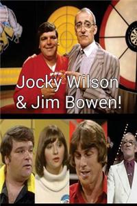 Jocky Wilson & Jim Bowen!