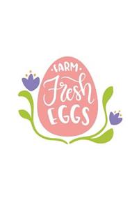 Farm Fresh Eggs