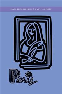 Paris - Mona Lisa Blank Sketch Journal 6x9