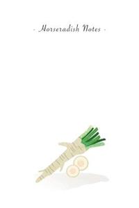 Horseradish Notes