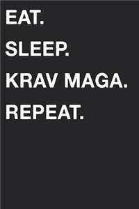 Eat Sleep Krav Maga Repeat