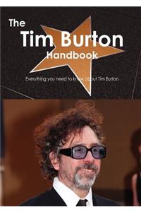 The Tim Burton Handbook - Everything You Need to Know about Tim Burton