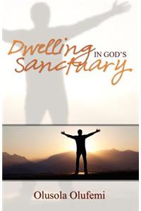 Dwelling in God's Sancturay