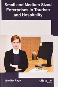 Small and Medium Sized Enterprises in Tourism and Hospitality
