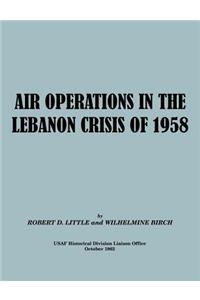 Air Operations in the Lebanon Crisis of 1958