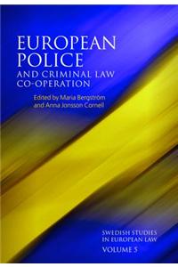European Police and Criminal Law Co-operation, Volume 5
