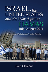 Israel, the United States, and the War Against Hamas, July-August 2014