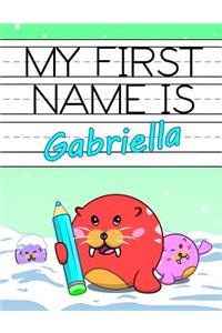 My First Name is Gabriella
